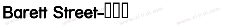 Barett Street字体转换
